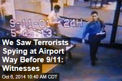 We Saw Terrorists Spying at Airport Way Before 9/11: Witnesses