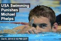 USA Swimming Punishes Michael Phelps