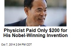 Physicist Paid Only $200 for His Nobel-Winning Invention
