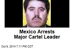 Mexico Arrests Major Cartel Leader