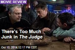 There&#39;s Too Much Junk in The Judge