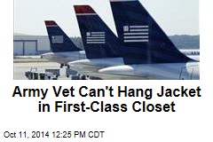 Army Vet Can&#39;t Hang Jacket in First-Class Closet