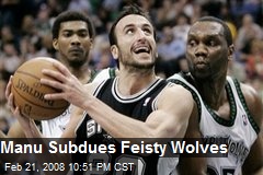 Manu Subdues Feisty Wolves