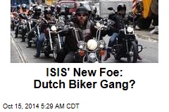 ISIS&#39; New Foe: Dutch Biker Gang?