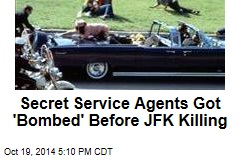 Secret Service Got &#39;Bombed&#39; on Night Before JFK Killing