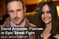 David Arquette, Fiancee in Epic Street Fight