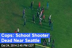 School Shooting Reported Near Seattle