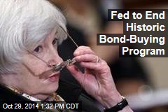 Fed to End Historic Bond-Buying Program