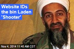 Military Site IDs the bin Laden &#39;Shooter&#39;