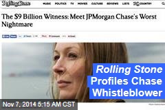 Rolling Stone Profiles Chase Whistleblower