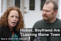 Hickox, Boyfriend Are Leaving Maine Town