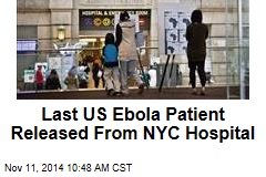 Last US Ebola Patient Released From NYC Hospital