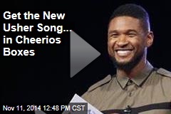 Get the New Usher Song... in Cheerios Boxes
