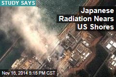 Radiation From Japanese Nuke Disaster Near US Shores