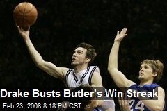 Drake Busts Butler's Win Streak