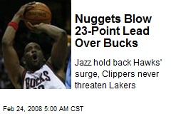 Nuggets Blow 23-Point Lead Over Bucks