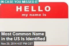 Most Common Name in the US Is Identified