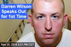 Darren Wilson: I Wouldn&#39;t Do Anything Differently