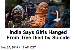 India: Girls Hanged From Tree Died by Suicide