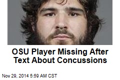 Missing OSU Player Texted About Concussions