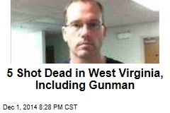 4 Dead in 3 West Virginia Shootings; Manhunt On