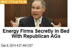 Energy Firms Secretly in Bed With Republican AGs