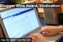 Blogger Wins Award, Vindication