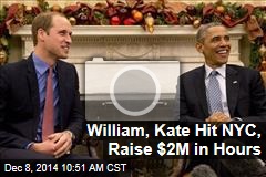 William, Kate Hit NYC, Raise $2M in Hours