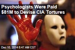Psychologists Were Paid $81M to Devise CIA Tortures