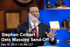 Stephen Colbert Gets Massive Send-Off