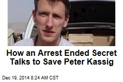 How an Arrest Ended Secret Talks to Save Peter Kassig