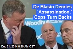 Di Blasio Decries &#39;Assassination,&#39; Cops Turn Backs