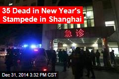 35 Dead in New Year&#39;s Stampede in Shanghai