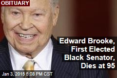 Edward Brooke, First Elected Black Senator, Dies at 95