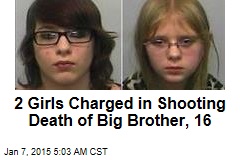 2 Girls Charged in Shooting Death of Big Brother, 16