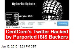 CentCom&#39;s Twitter Hacked by Purported ISIS Backers