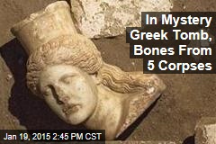 Bones in Huge Greek Tomb From at Least 5 Corpses
