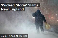 &#39;Wicked Storm&#39; Slams New England