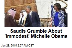 Saudis Grumble About &#39;Immodest&#39; Michelle Obama