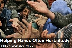 Helping Hands Often Hurt: Study