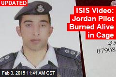 ISIS Video Shows Jordan Pilot Burned Alive