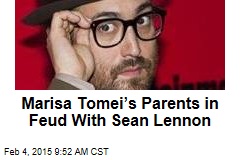 Marisa Tomei&rsquo;s Parents in Feud With Sean Lennon