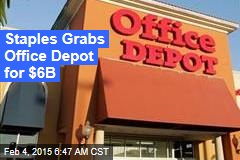 Staples Grabs Office Depot for $6B