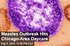 Measles Outbreak Hits Chicago-Area Daycare
