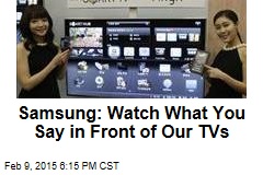 Samsung TVs Record, Share What You Say