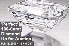 &#39;Perfect&#39; 100-Carat Diamond Up for Auction