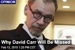Why David Carr Will Be Missed