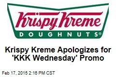 Krispy Kreme Apologizes for &#39;KKK Wednesday&#39; Promo
