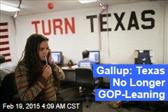 Gallup: Texas No Longer GOP-Leaning