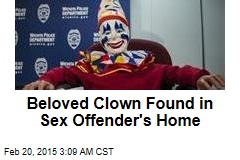 Beloved Clown Found in Sex Offender&#39;s Home